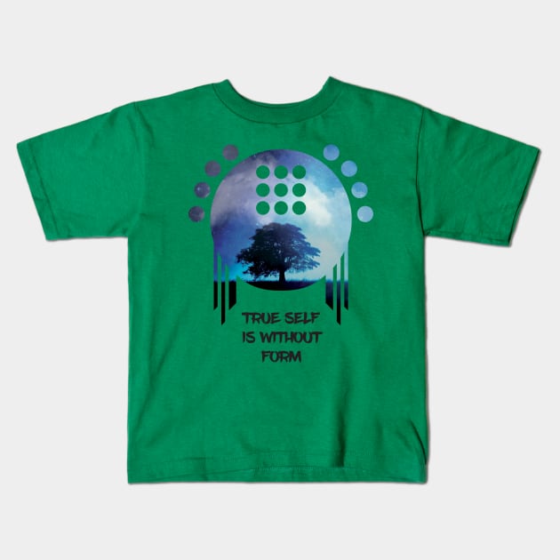 True Self is without Form Kids T-Shirt by conshapeveg